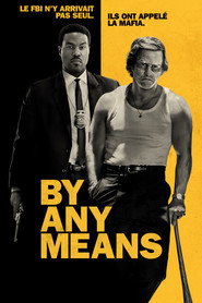 Affiche de By Any Means