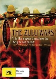 The Zulu Wars (2002) The Zulu Wars (2002)