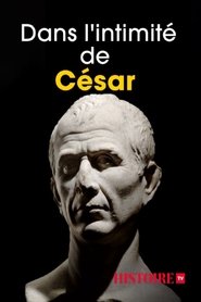 Dans l'intimité de César 2018