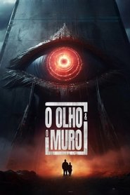 Pôster de O Olho e o Muro