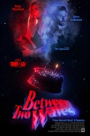 Between Two Waves) Between Two Waves (2025)