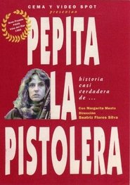 Poster La historia casi verdadera de Pepita la Pistolera