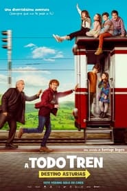 A todo tren: destino Asturias 映画 無料 日本語 サブ オンライン ストリー
ミング .jp 2021