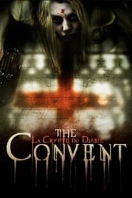 The Convent : La Crypte du Diable film en streaming