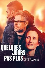 Quelques jours pas plus (2024)