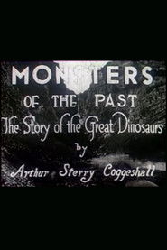Monsters of the Past: The Story of the Great Dinosaurs (1922)
