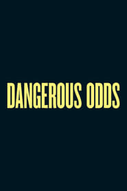 Dangerous Odds постер