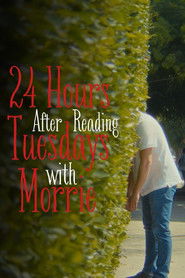 24 Hours After Reading Tuesdays with Morrie