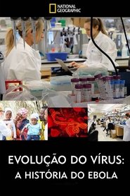 Pôster de Evolução do Vírus: A História do Ebola