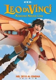 Leo Da Vinci: Mission Mona Lisa (2018) Leo Da Vinci: Mission Mona Lisa (2018)