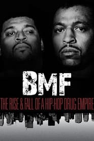 Poster BMF: The Rise and Fall of a Hip-Hop Drug Empire