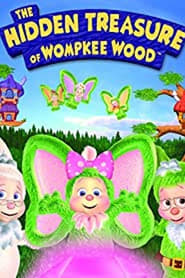 The Hidden Treasure of Wompkee Wood streaming