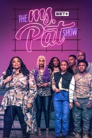 The Ms. Pat Show постер
