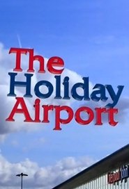 The Holiday Airport The Holiday Airport