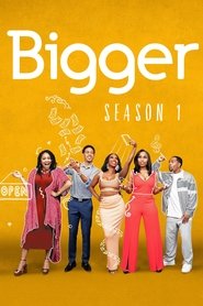 Bigger Season 1 Episode 1 Bigger Season 1 Episode 1