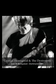 Poster George Thorogood & The Destroyers: Live at Rockpalast 2016
