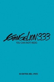 Evangelion: 3.33 You Can (Not) Redo poster watch Evangelion: 3.33 You Can (Not) Redo now