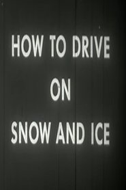 How to Drive on Snow and Ice (1957)