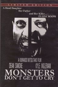 Poster Monsters Don't Get to Cry 2007
