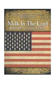 Poster Milk in the Land: Ballad of an American Drink 2007