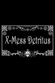 Poster X-Mess Detritus