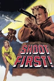 Shoot First постер