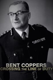 Bent Coppers: Crossing the Line of Duty