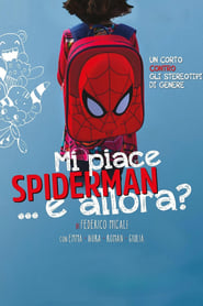 Poster Mi piace Spiderman... e allora?