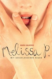 Melissa P. - Mit geschlossenen Augen (2005)