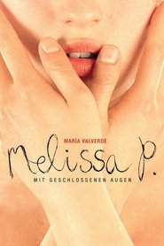 Melissa P. – Mit geschlossenen Augen (2005)