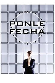 Poster Ponle fecha