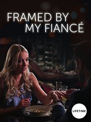 Regarder Framed By My Fiancé en Streaming  HD