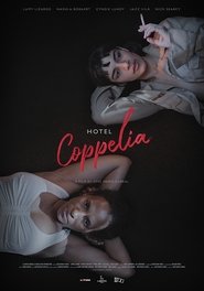 Voir Hotel Coppelia en streaming vf gratuit sur streamizseries.net site special Films streaming