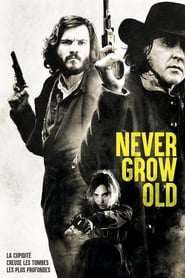 Série Never Grow Old en streaming