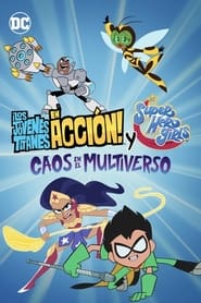 Imagen ¡Los Jóvenes Titanes en Acción! y DC Super Hero Girls: Caos en el Multiverso (2022)