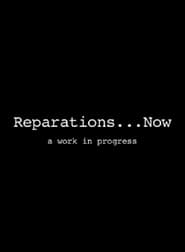 Poster for Reparations... Now