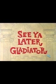 See Ya Later Gladiator Films Online Kijken See Ya Later Gladiator Films Online Kijken Gratis