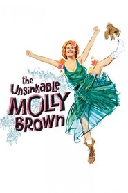 Full Cast of The Unsinkable Molly Brown