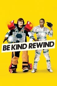 Be Kind Rewind (2008) ใครจะว่า…หนังข้าเนี๊ยะแหละเจ๋ง