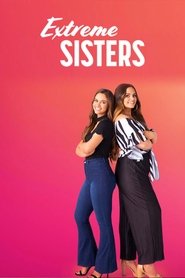 Extreme Sisters Season 1 Extreme Sisters Season 1