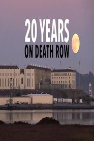 20 Years on Death Row (2018)
