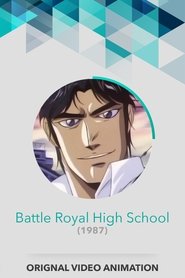 Battle Royal High School Battle Royal High School