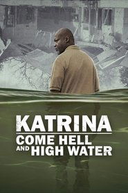Katrina: Come Hell and High Water (2025)