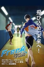 Free! Dive to the Future: Build-Up of Early Spring!