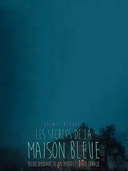 Crimes rituels - Le secret de la Maison Bleue streaming