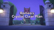 Romeo's Crystal Clear Plan