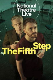 National Theatre Live: The Fifth Step (2025)