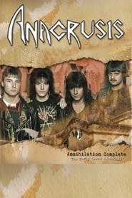 Anacrusis - Annihilation Complete: The Early Years Anthology streaming