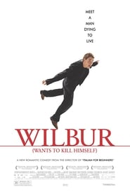Wilbur Wants to Kill Himself постер