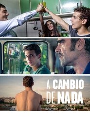 A cambio de nada (2015) Cliver HD - Legal - ver Online & Descargar